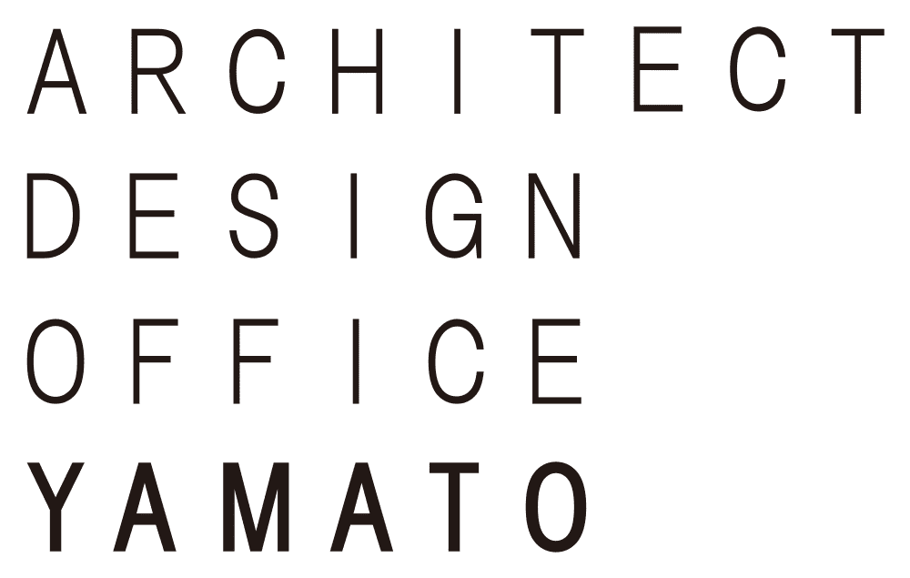 ArchitectDesignOfficeYAMATO ArchitectDesignOfficeYAMATO